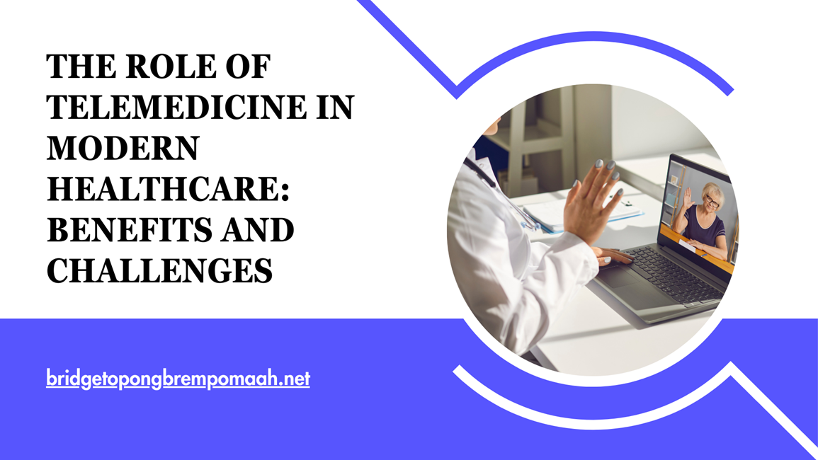 The Role Of Telemedicine In Modern Healthcare: Benefits And Challenges ...